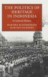 The Politics of Heritage in Indonesia