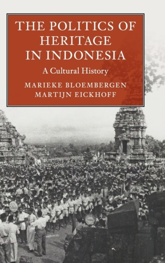 The Politics of Heritage in Indonesia