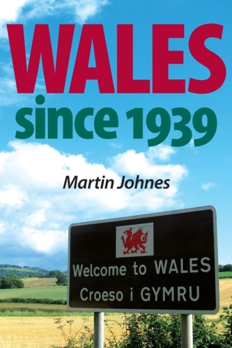 Wales Since 1939 Wales Since 1939