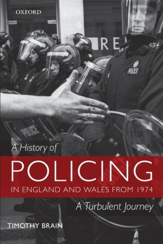 A History of Policing in England and Wales from 1974