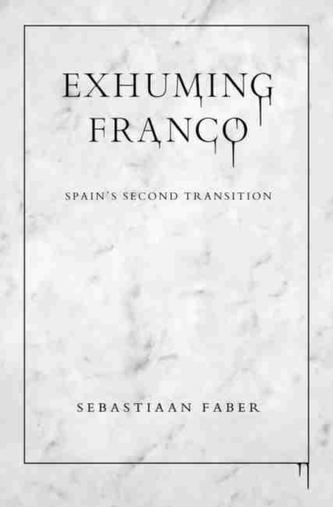 Exhuming Franco