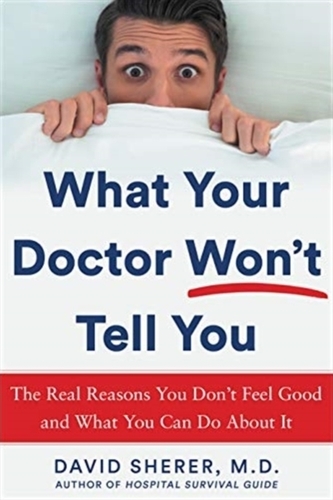 What Your Doctor Won't Tell You