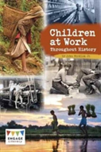 Children at Work Throughout History Children at Work Throughout History