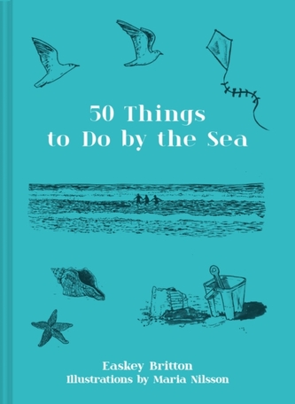 50 Things to Do by the Sea
