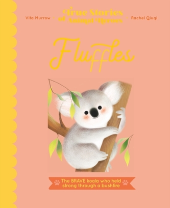 True Stories of Animal Heroes: Fluffles
