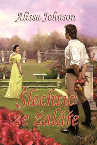 Šlechtic ze žaláře (Alissa Johnson, 2017)