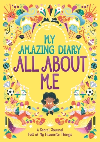My Amazing Diary All About Me My Amazing Diary All About Me