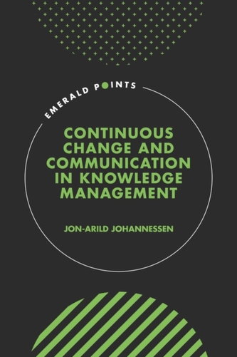 Continuous Change and Communication in Knowledge Management