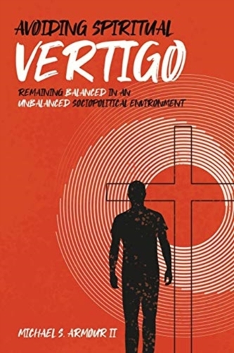 Avoiding Spiritual Vertigo
