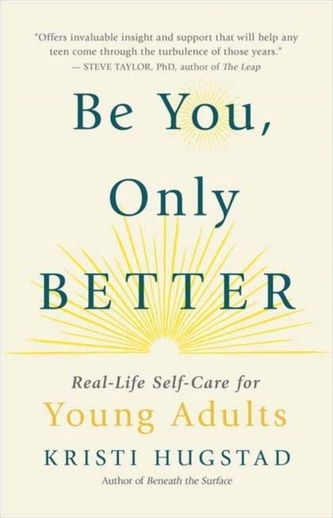 Be You, Only Better