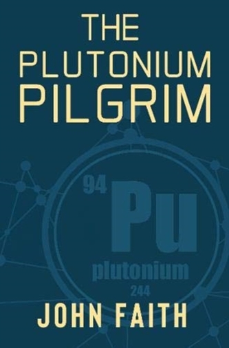 The Plutonium Pilgrim