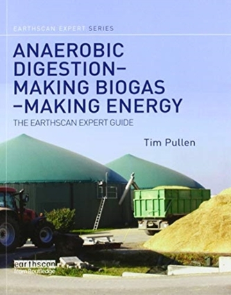 Anaerobic Digestion - Making Biogas - Making Energy Anaerobic Digestion - Making Biogas - Making Energy