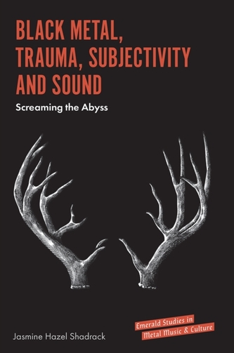 Black Metal, Trauma, Subjectivity and Sound Black Metal, Trauma, Subjectivity and Sound