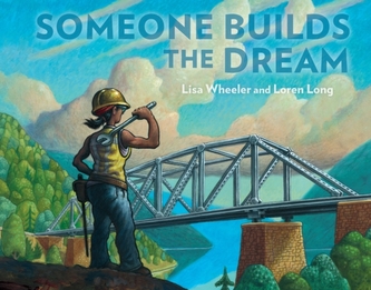 Someone Builds the Dream Someone Builds the Dream