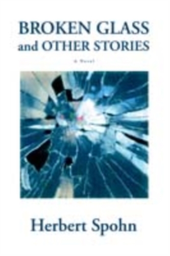 Broken Glass and Other Stories