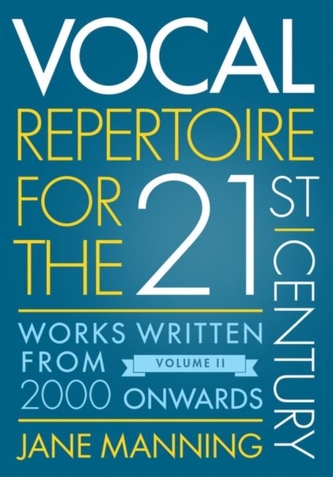Vocal Repertoire for the Twenty-First Century, Volume 2 Vocal Repertoire for the Twenty-First Century, Volume 2
