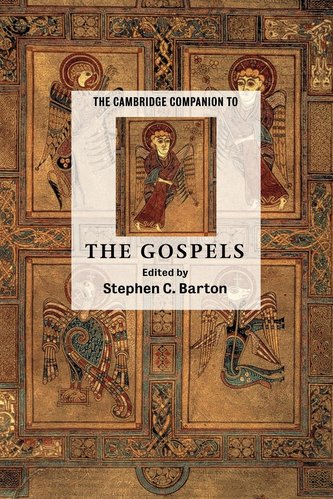 The Cambridge Companion to the Gospels