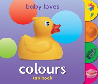 Baby Loves Tab Books: Colours