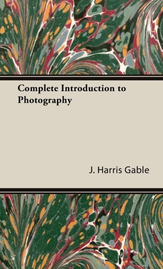 Complete Introduction To Photography