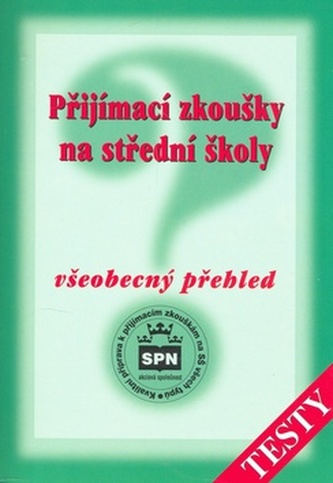 Přijímací zkoušky na střední školy : Všeobecný přehled (Milada Buriánková, 2001)