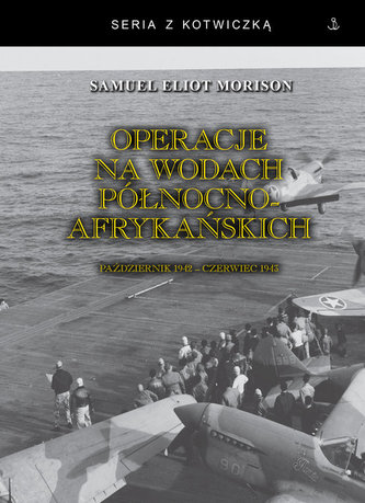 Operacje na wodach północnoafrykańskich. Październik 1942 - czerwiec 1943