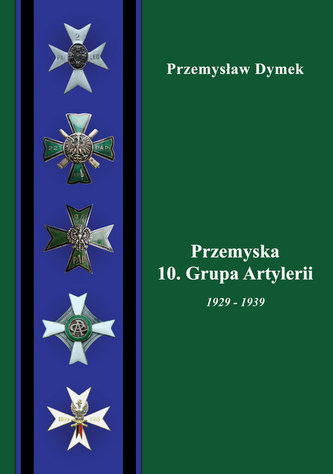 Przemyska 10 Grupa Artylerii 1929-1939