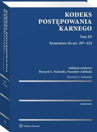 Kodeks postępowania karnego T.3 Komentarz