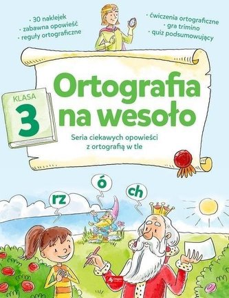 Ortografia na wesoło Klasa 3 Ortografia na wesoło Klasa 3