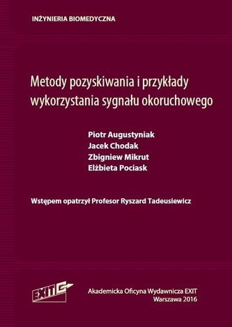 Metody pozyskiwania i przykłady wykorzystania sygnału okoruchowego Metody pozyskiwania i przykłady wykorzystania sygnału okoruchowego