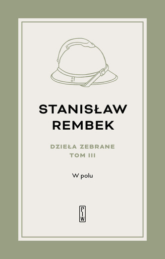 Dzieła zebrane Tom 3 W polu Opowieść