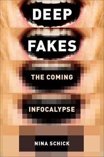 Deepfakes: The Coming Infocalypse
