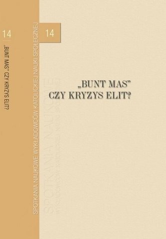 Bunt mas czy kryzys elit? Bunt mas czy kryzys elit?