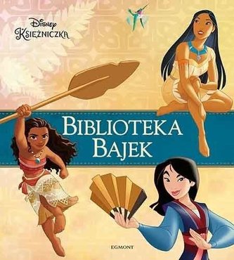 Biblioteka Bajek. Disney Księżniczka Biblioteka Bajek. Disney Księżniczka