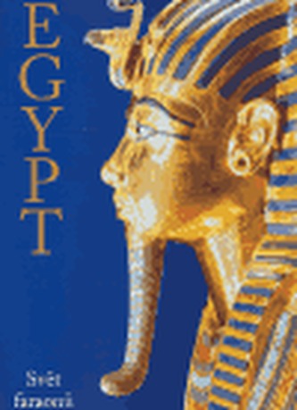 Egypt : svět faraonů (Matthias Seidel, 2005)