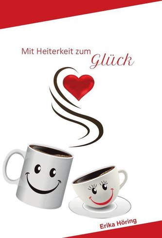 Mit Heiterkeit zum Glück