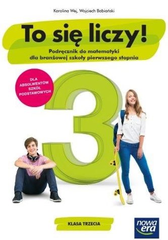Matematyka ZSZ 3 To się liczy! Podr. 2021 NE Matematyka ZSZ 3 To się liczy! Podr. 2021 NE