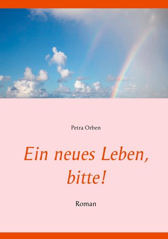 Ein neues Leben, bitte!