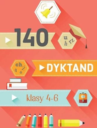 140 dyktand Klasy 4-6 140 dyktand Klasy 4-6