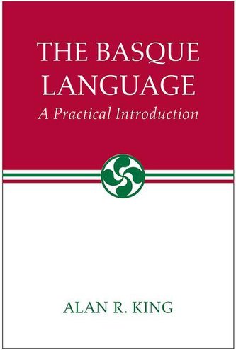 The Basque Language: A Practical Introduction