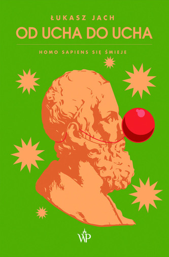 Od ucha do ucha Homo sapiens się śmieje