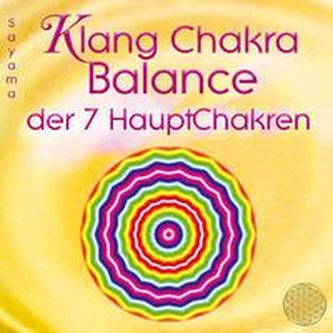 KLANG CHAKRA BALANCE DER SIEBEN HAUPTCHAKREN