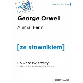 Animal Farm/Folwark Zwierzęcy + słownik A2/B1