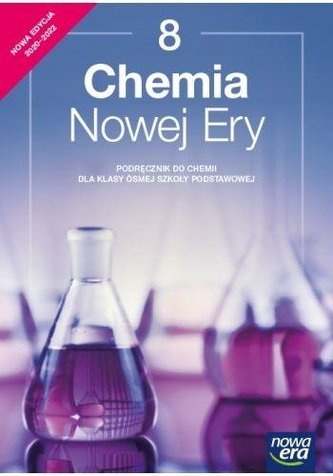 Chemia SP 8 Chemia Nowej Ery Podr. 2021 NE Chemia SP 8 Chemia Nowej Ery Podr. 2021 NE