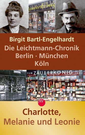 Die Leichtmann-Chronik, Berlin-München-Köln