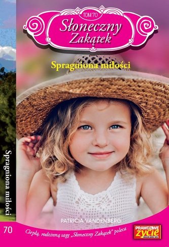 Słoneczny zakątek Tom 70 Spragniona miłości Słoneczny zakątek Tom 70 Spragniona miłości