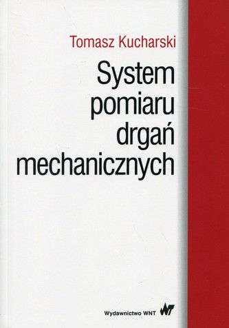 System pomiaru drgań mechanicznych System pomiaru drgań mechanicznych