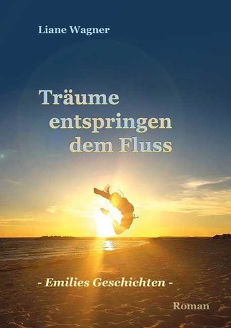 Träume entspringen dem Fluss