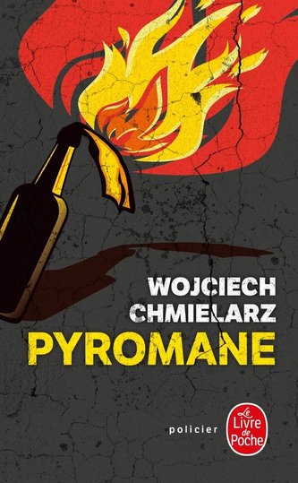 Pyromane Podpalacz przekład francuski Pyromane Podpalacz przekład francuski