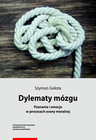 Dylematy mózgu Dylematy mózgu