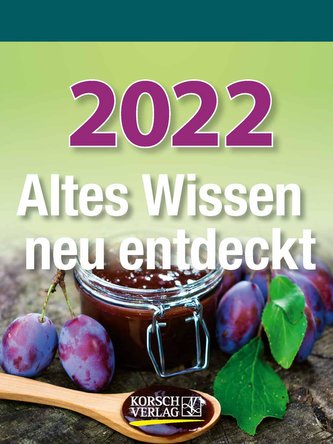 Altes Wissen neu entdeckt 2022